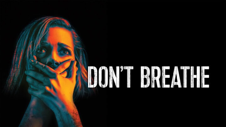 Don't Breathe